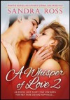 A Whisper of Love 2 - Sandra Ross