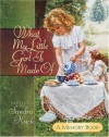 What My Little Girl Is Made Of: A Memory Book - Sandra Kuck