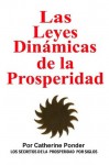 LAS LEYES DINAMICAS DE LA PROSPERIDAD - Catherine Ponder, EDICIONES LUICHI, LUIS ALFREDO PEREZ