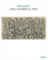 Pollock: One: Number 31, 1950 (MOMA One on One Series) - Charles Stuckey, Jackson Pollock