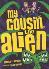 My Cousin, the Alien - Pamela F. Service