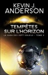 Tempêtes sur l'Horizon (La saga des sept soleils, #3) - Kevin J. Anderson