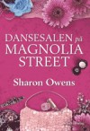 Dansesalen på Magolia Street - Sharon Owens