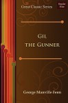 Gil the Gunner - George Manville Fenn