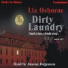 Dirty Laundry: Robyn Kelly Series, Book 2 - Liz Osborne, Janean Jorgensen