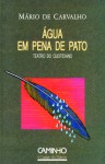 Água em pena de pato - Mário de Carvalho