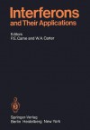 Interferons and Their Applications - P. E. Came, W. a. Carter, J. Armstrong