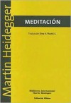 Meditacion - Martin Heidegger, Dina V. Picotti C.