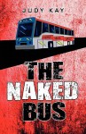 The Naked Bus - Judy Kay