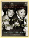 America's Children: Picturing Childhood from Early America to the Present - Kathleen Thompson