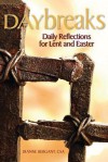 Daybreaks: Daily Reflections for Lent and Easter - Dianne Bergant