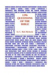 1396 Questions of the Bible: The Ultimate Bible Quiz Book - L. Dale Richesin