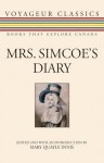 Mrs. Simcoe's Diary - Simcoe Elizabeth Posthuma, Michael Gnarowski, Elizabeth Posthuma Simcoe