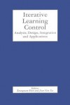 Iterative Learning Control: Analysis, Design, Integration and Applications - Zeungnam Bien, Jian-Xin Xu