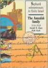 Sephardi Entrepreneurs in Eretz Israel: The Amzalak Family: 1816-1918 - Joseph B. Glass, Ruth Kark