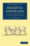 Medieval Panorama: The English Scene from Conquest to Reformation - George G. Coulton