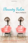 Beauty Salon by Mario Bellatin (2009-07-01) - Mario Bellatin;