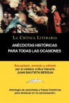 Anecdotas Historicas Para Todas Las Ocasiones, Coleccion La Critica Literaria Por El Celebre Critico Literario Juan Bautista Bergua, Ediciones Iberica - Juan Bautista Bergua