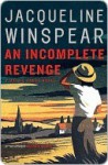 An Incomplete Revenge - Jacqueline Winspear