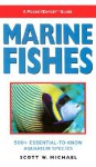 Marine Fishes - Scott W. Michael, Janine Cairns-Michael