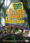 A Cloud Forest Food Chain: A Who-Eats-What Adventure in Africa - Rebecca Hogue Wojahn, Donald Wojahn, W.H. Beck