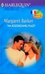 Na rozgrzanej plaży - Margaret Barker