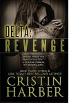 Delta: Revenge by Cristin Harber (2016-04-26) - Cristin Harber