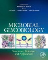 Microbial Glycobiology: Structures, Relevance and Applications - Anthony Moran, Otto Holst, Patrick Brennan