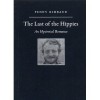 The Last of the Hippies - An Hysterical Romance - Penny Rimbaud