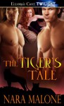 The Tiger's Tale - Nara Malone