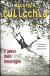 Il Paese delle Meraviglie - Giuseppe Culicchia