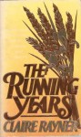 The Running Years - Claire Rayner