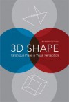 3D Shape: Its Unique Place in Visual Perception - Zygmunt Pizlo