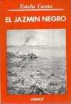 El Jazmín Negro - Estela Canto