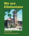 We Are Clintonians - Bill Coulter