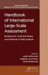 Handbook of International Large-Scale Assessment: Background, Technical Issues, and Methods of Data Analysis - Leslie Rutkowski, Matthias von Davier, David Rutkowski