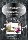 My Husband's On Facebook! - June Edition - Richard Parise