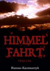 Himmelfahrt (German Edition) - Hannes Kaczmarzyk, Katja Michael