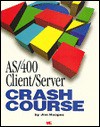 AS/400 Client/Server Crash Course - Jim Hoopes