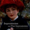Impressionism and Post-Impressionism in The Art Institute of Chicago - James N. Wood