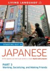 Starting Out in Japanese: Part 3--Working, Socializing, and Making Friends - Living Language