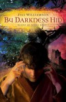 By Darkness Hid (Blood of Kings, book 1) - Jill Williamson, Jeff Gerke