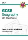 Geography: GCSE: OCR B Specification: Exam Practice Workbook: Foundation Level - Richard Parsons