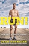 Run!: 26.2 Stories of Blisters and Bliss - Dean Karnazes