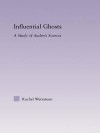 Influential Ghosts: A Study of Auden's Sources - Rachel Wetzsteon