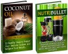 Coconut Oil & Nutribullet Box Set: Protect Your Immuni system, Be Radiant with Great Health and Enhance Your Beauty with 23+ Steps and Healthy Smoothies ... oil, Nutribullet recipes, Coconut oil uses) - Tina Morgan, Noah Moore