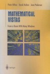 Mathematical Vistas: From a Room with Many Windows - Peter Hilton, Derek Holton, Jean Pedersen