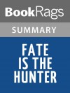 Fate is the Hunter by Ernest K. Gann | Summary & Study Guide - BookRags