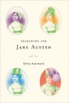 Searching for Jane Austen - Emily Auerbach