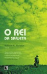 O Rei da Sarjeta - William C. Gordon, Alexandre Raposo